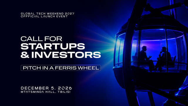 Global Tech Weekend: 5 დეკემბერს პანორამულ ბორბალზე იდეების წარსადგენად სტარტაპებისა და ინვესტორებისთვის განაცხადების მიღება დაიწყო