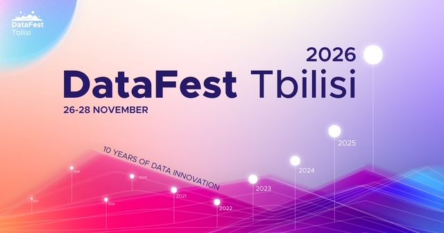 DataFest Tbilisi მეათე საიუბილეო ფესტივალს 26-28 ნოემბერს გამართავს